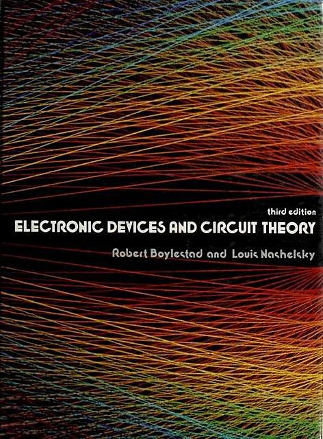 Electronic devices and circuit theory, Louis, Boylestad, Nashelsky, Robert L