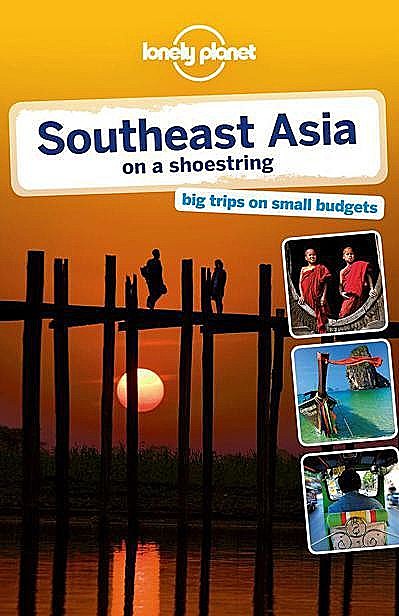 Southeast Asia on a Shoestring Travel Guide, Lonely Planet