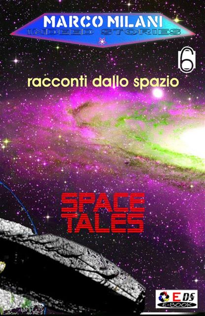 Indeed stories 6 (racconti dallo spazio), Marco Milani