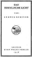 Das himmlische Licht Gedichte, Ludwig Rubiner