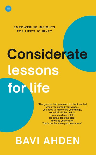 Considerate Lessons for Life, Bavi Ahden