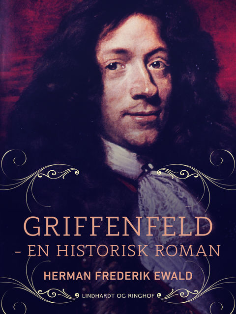 Griffenfeld – en historisk roman, Herman Frederik Ewald
