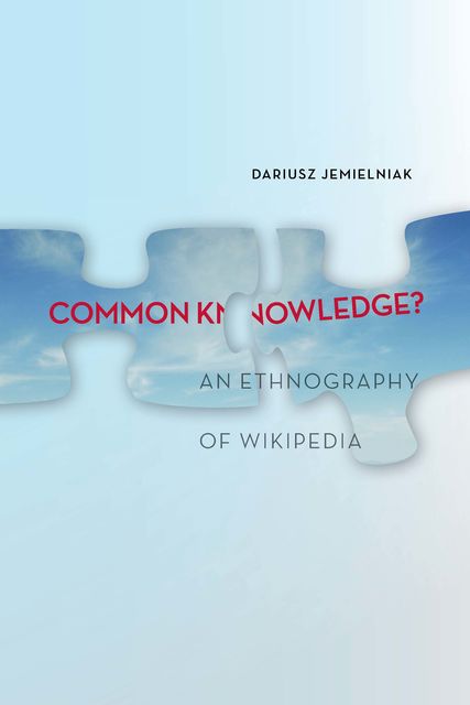 Common Knowledge, Dariusz Jemielniak
