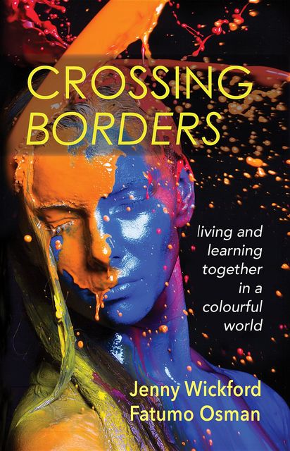 Crossing Borders, Jenny Wickford, Fatumo Osman