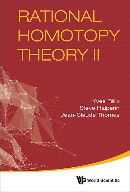 Rational Homotopy Theory II, Jean-Claude Thomas, Steve Halperin, Yves Félix