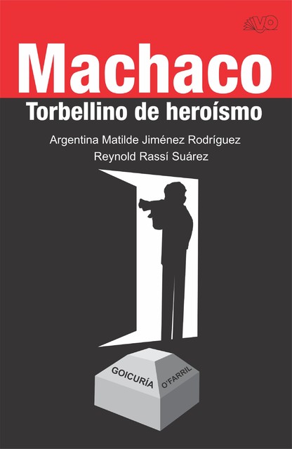 Machaco. Torbellino de heroísmo, Argetina Matilde Jiménez Rodríguez