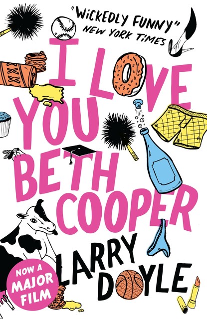 I Love You Beth Cooper, Larry Doyle