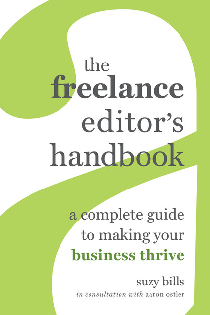 The Freelance Editor's Handbook, Suzy Bills