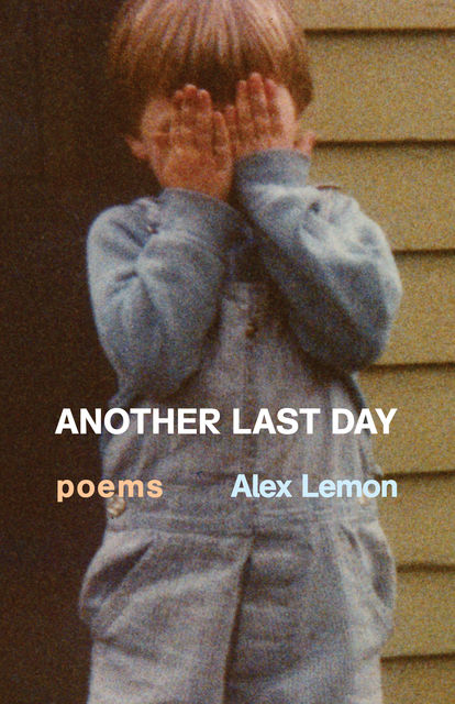 Another Last Day, Alex Lemon