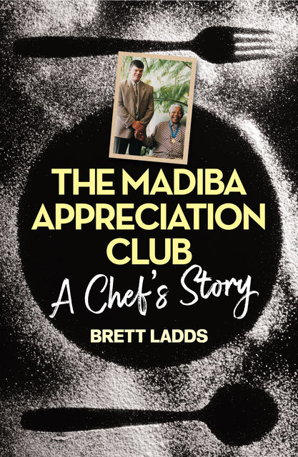 The Madiba Appreciation Club, Brett Ladds