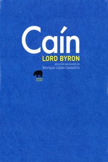 Caín, Baron George Gordon Byron Byron