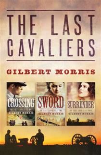 Last Cavaliers Trilogy, Gilbert Morris
