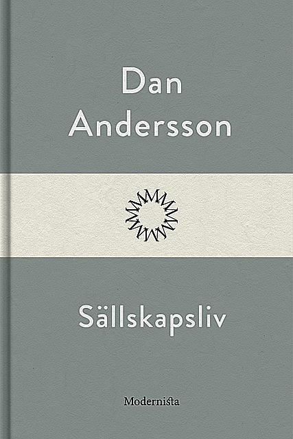 Sällskapsliv, Dan Andersson