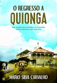 O Regresso a Quionga, Mário Silva Carvalho