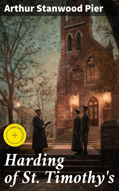 Harding of St. Timothy's, Arthur Stanwood Pier