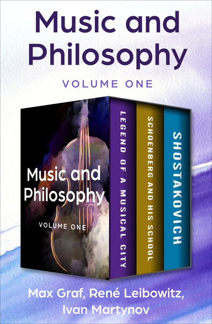 Music and Philosophy, Jan Holcman, Ivan Martynov, Max Graf, Rene Leibowitz