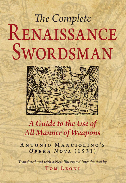 The Complete Renaissance Swordsman, Antonio Manciolino