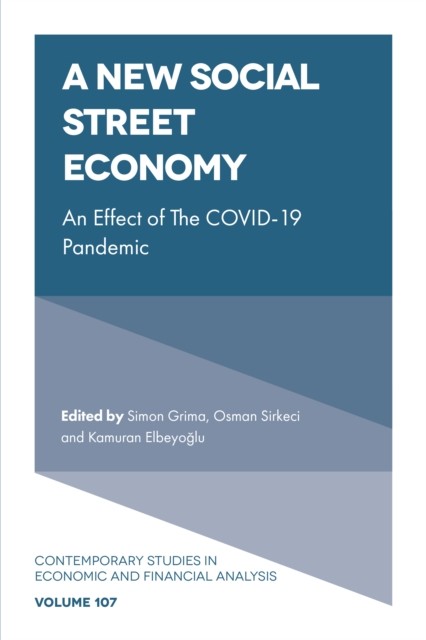 New Social Street Economy, Simon Grima, Osman Sirkeci, Kamuran Elbeyoglu