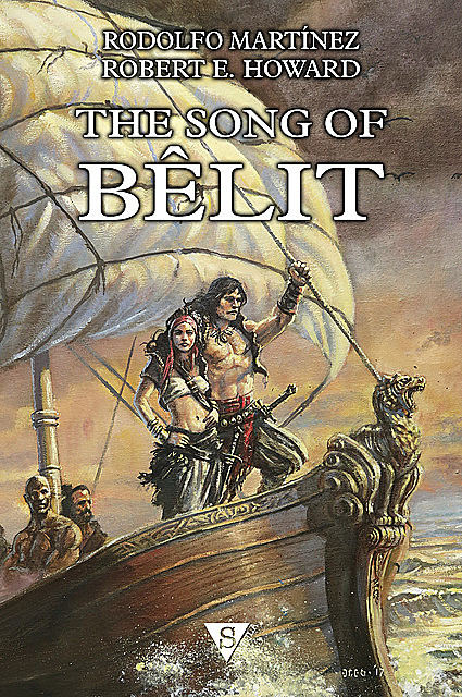 The Song of Bêlit, Robert E.Howard, Rodolfo Martínez