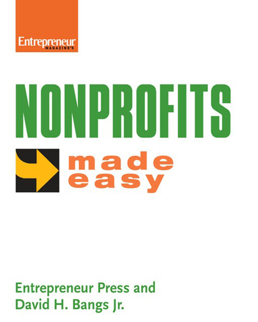 Nonprofits Made Easy, J.R., David Bangs, Entrepreneur Press