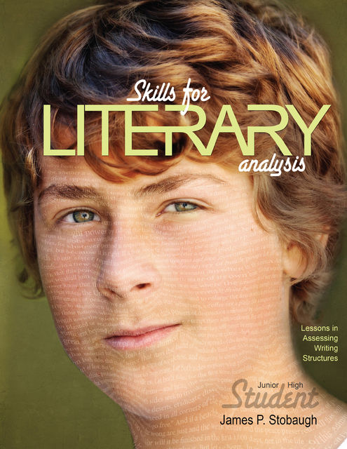Skills for Literary Analysis (Student), James P.Stobaugh