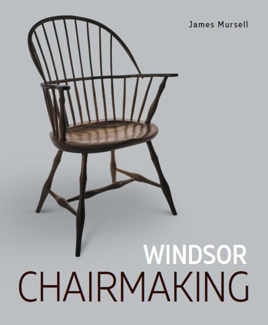 Windsor Chairmaking, James Mursell
