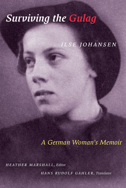 Surviving the Gulag, Ilse Johansen