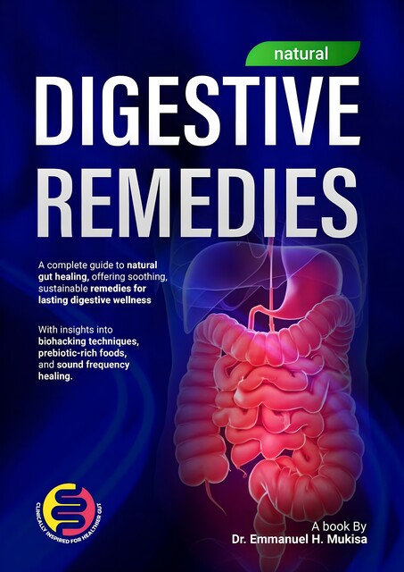 Digestive Remedies, Emmanuel H. Mukisa