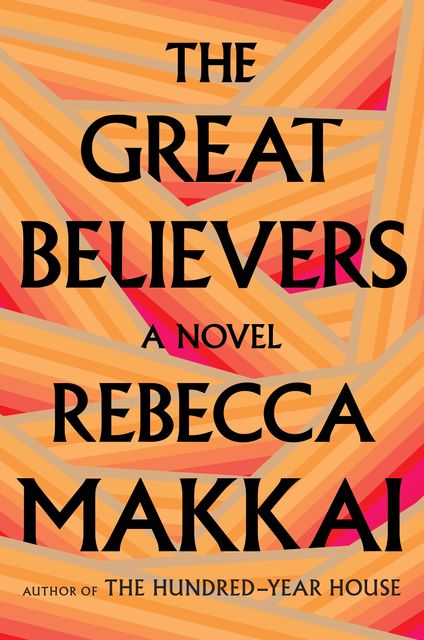The Great Believers, Rebecca Makkai