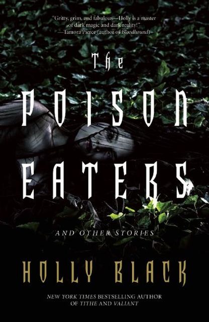 The Poison Eaters and Other Stories, Holly Black