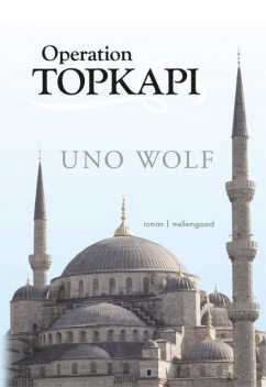 Operation Topkapi, Uno Wolf