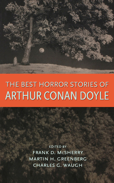 Best Horror Stories of Arthur Conan Doyle, Arthur Doyle