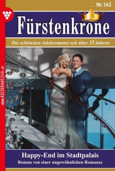 Fürstenkrone 143 – Adelsroman, Lisa von Lichtenberg
