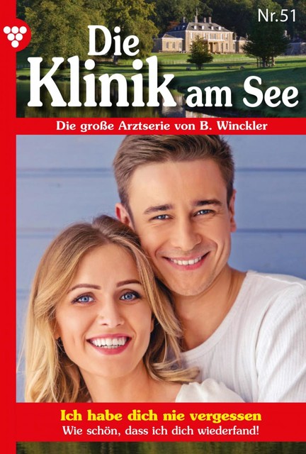 Die Klinik am See 51 – Arztroman, Britta Winckler