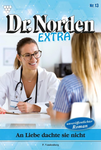 Dr. Norden Extra 13 – Arztroman, Patricia Vandenberg