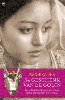 Het geschenk van de godin, Radhika Jha