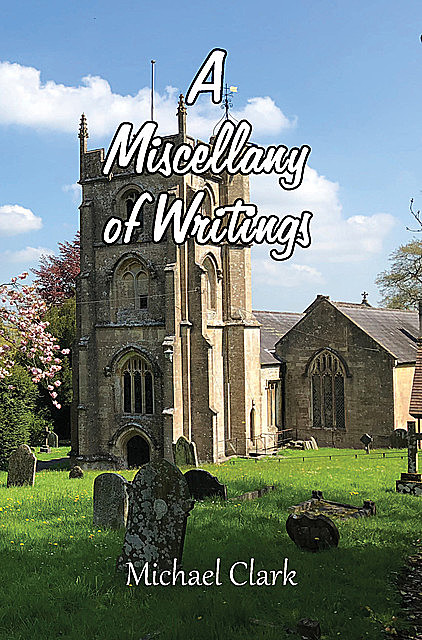 A Miscellany of Writings, Michael Clark