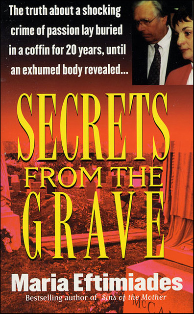 Secrets from the Grave, Maria Eftimiades