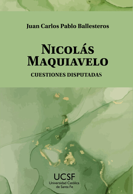 Nicolás Maquiavelo, Juan Carlos Pablo Ballesteros