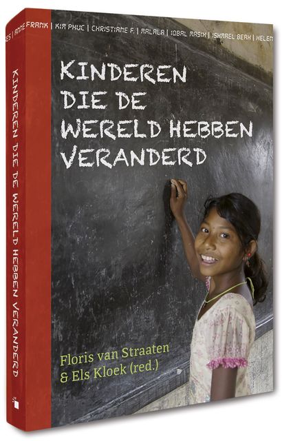 Kinderen die de wereld hebben veranderd, Floris van Straaten, Els Kloek