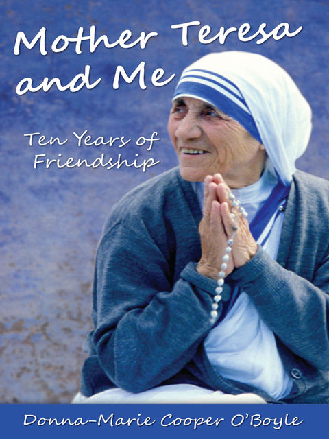 Mother Teresa and Me, Donna-Marie Cooper O'Boyle