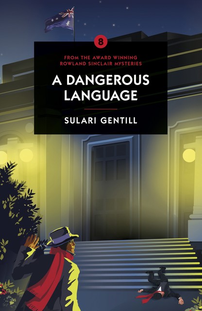 A Dangerous Language, Sulari Gentill