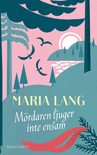 Mördaren ljuger inte ensam, Maria Lang
