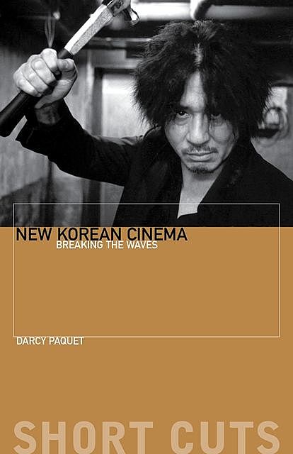 New Korean Cinema, Darcy Paquet