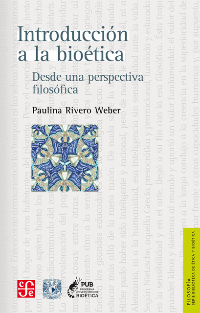 Introducción a la bioética, Paulina Rivero Weber