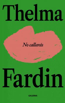 No callarás, Thelma Fardin