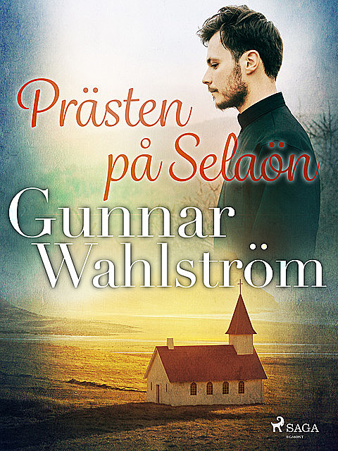 Prästen på Selaön, Gunnar Wahlström
