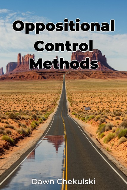 Oppositional Control Methods, Dawn Chekulski