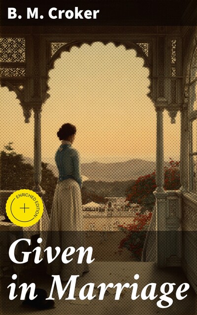 Given in Marriage, B.M.Croker