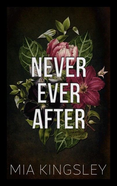 Never Ever After, Mia Kingsley